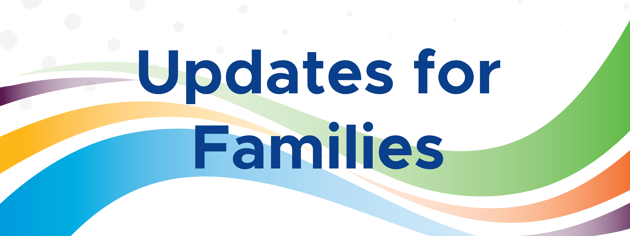 Updates for Families: March 1, 2024